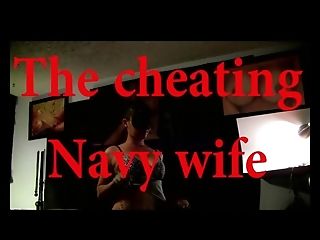 The Cheating Navy Wifey